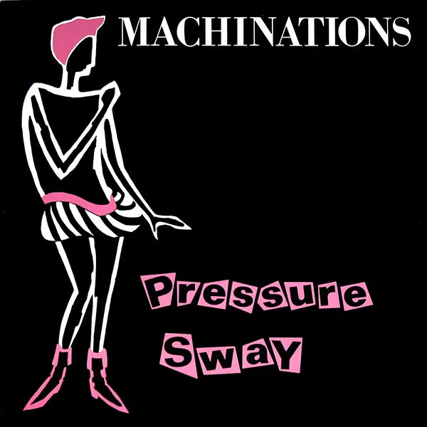 Machinations – Pressure Sway