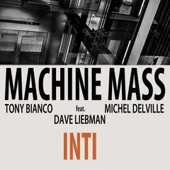 Machine Mass Feat. Dave Liebman* – Inti (CD, Album)