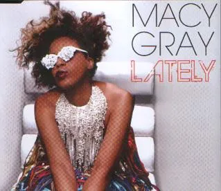 Macy Gray – Lately