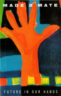 Made 2 Mate – Future In Our Hands (Cassette, Album)
