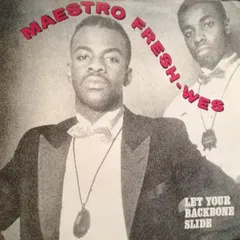 Maestro Fresh-Wes – Let Your Backbone Slide (Vinyl, 7")