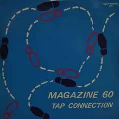 Magazine 60 – Tap Connection (Vinyl, 12")