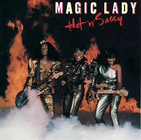 Magic Lady – Hot 'n' Sassy