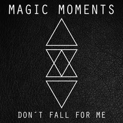 Magic Moments (2) – Don't Fall For Me (Cassette, EP)