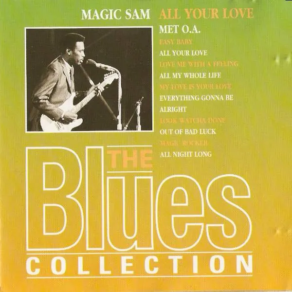Magic Sam – All Your Love