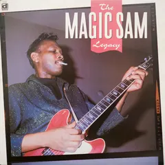 Magic Sam – The Magic Sam Legacy (Vinyl, LP)