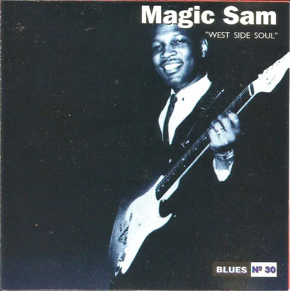Magic Sam – West Side Soul
