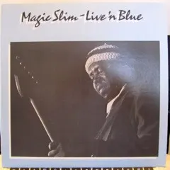 Magic Slim – Live 'N Blue (Vinyl, LP)