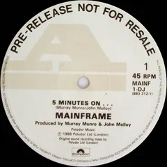 Mainframe (6) – 5 Minutes On... (Vinyl, 12")