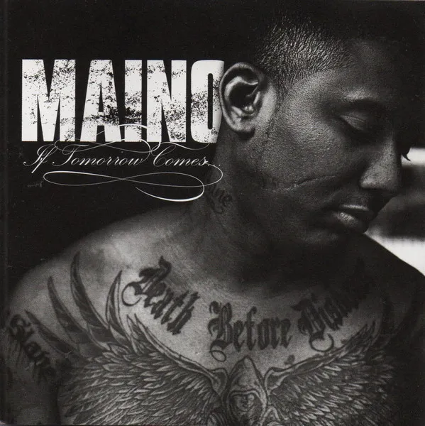 Maino – If Tomorrow Comes...