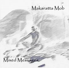 Makaratta Mob – Mixed Messages (CD, EP)