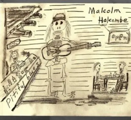 Malcolm Holcombe – Pitiful Blues