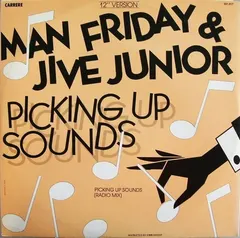 Man Friday (3) & Jive Junior – Picking Up Sounds (12" Version) (Vinyl, 12")