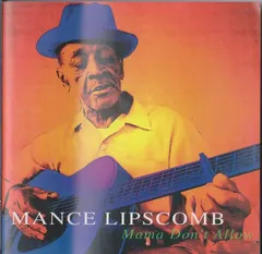 Mance Lipscomb – Mama Don't Allow (CD, Compilation)