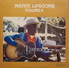 Mance Lipscomb – Mance Lipscomb Volume 6 (Vinyl, LP)