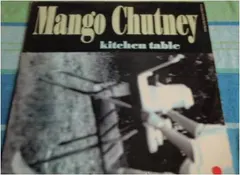Mango Chutney – Kitchen Table (Vinyl, 12")