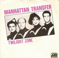 Manhattan Transfer* – Twilight Zone / Twilight Tone (Vinyl, 7")
