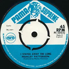 Manley Patterson – I Stayed Away Too Long (Vinyl, 7")