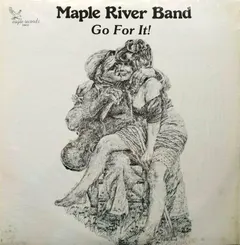 Maple River Band – Go For It! (Vinyl, LP)