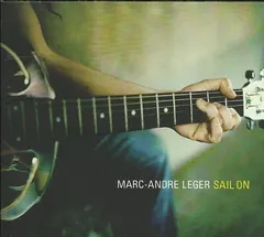 Marc-André Léger – Sail On (CD, Album)