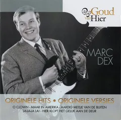 Marc Dex – Goud Van Hier (CD, Compilation)