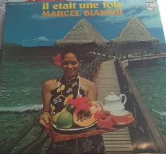 Marcel Bianchi* – Il Était Une Fois (Vinyl, LP)