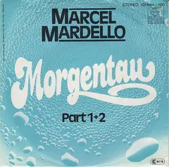 Marcel Mardello – Morgentau Part 1+2 (Vinyl, 7")