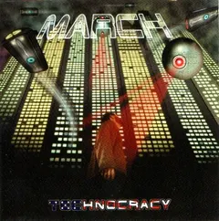 March* – Technocracy (CDr, Album)