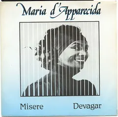 Maria D'Apparecida – Misere / Devagar (Vinyl, 7")
