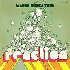 Mario Rusca Trio – Reaction (CDr, Album)