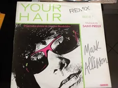 Mark Allisson – Your Hair (Remix) (Vinyl, 12")