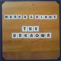 Mark B & Blade – The Unknown (Vinyl, 12")