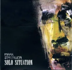 Mark Springer (3) – Solo Situation (CD, Album)