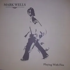 Mark Wells (15) – Playing With Fire (CD, EP)