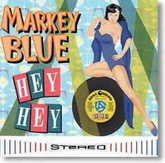 Markey Blue – Hey Hey (CD, Album)