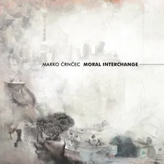 Marko Črnčec – Moral Interchange (CD, Album)