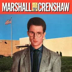 Marshall Crenshaw – Field Day (Vinyl, LP)