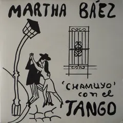 Martha Baez – 'Chamuyo' Con El Tango (Vinyl, 7")