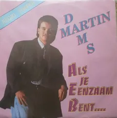 Martin Dams – Als Je Eenzaam Bent (Vinyl, 7")