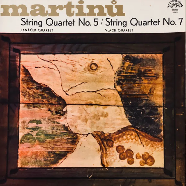 Martinů*, Janáček Quartet, Vlach Quartet – String Quartet No. 5 / String Quartet No. 7