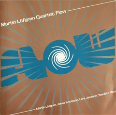 Martin Löfgren Quartet – Flow (CD, Album)