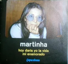 Martinha – Hoy Daría Yo La Vida / Mi Enamorado (Vinyl, 7")