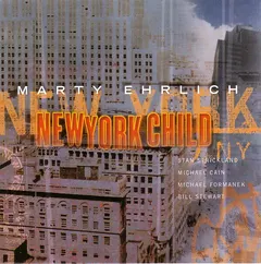 Marty Ehrlich – New York Child (CD, Album)