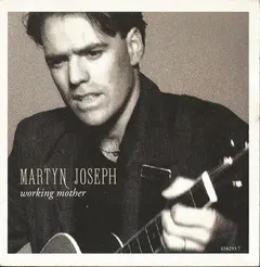 Martyn Joseph – Working Mother (Vinyl, 7")