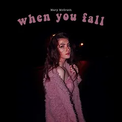 Mary McGrath (3) – When You Fall (File, MP3)