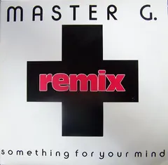 Master G. – Something For Your Mind (Remix) (Vinyl, 12")