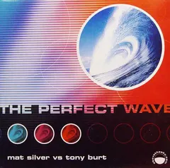 Mat Silver vs. Tony Burt – The Perfect Wave (Vinyl, 12")