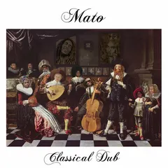 Mato (4) – Classical Dub (File, MP3)