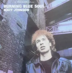 Matt Johnson – Burning Blue Soul (Vinyl, LP)