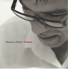 Maurício Mattar – Tonteia (CD, Single)